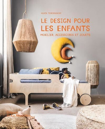 livre le design pour les enfants mobilier accessoires et jouets